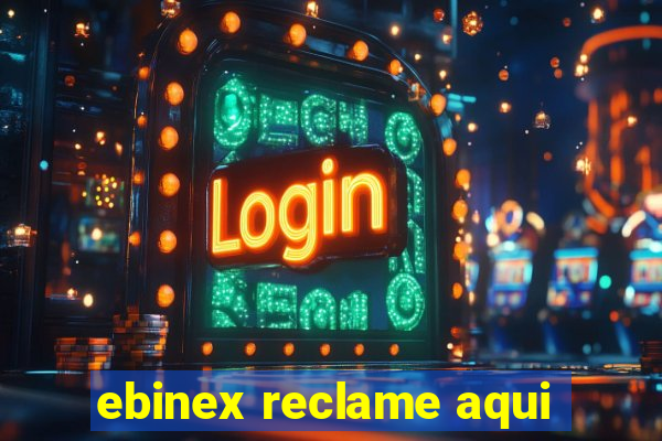 ebinex reclame aqui